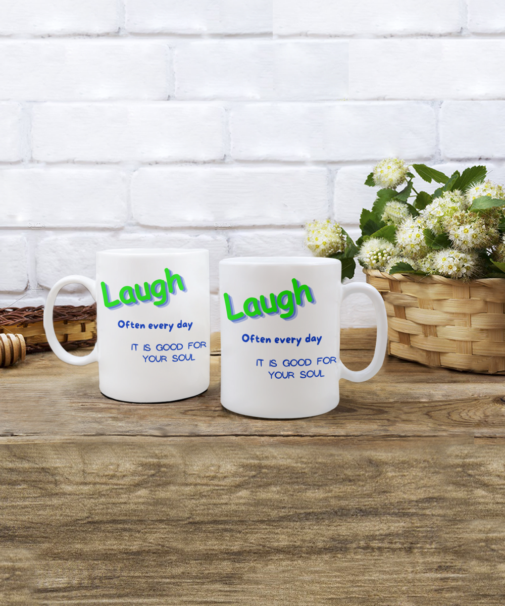 Laugh Often Every Day Mug