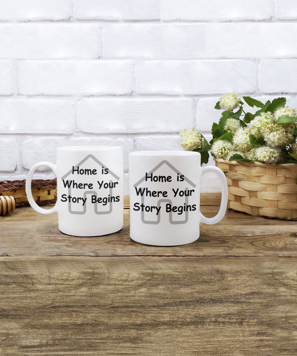 Home is Where Your Story Begins mug