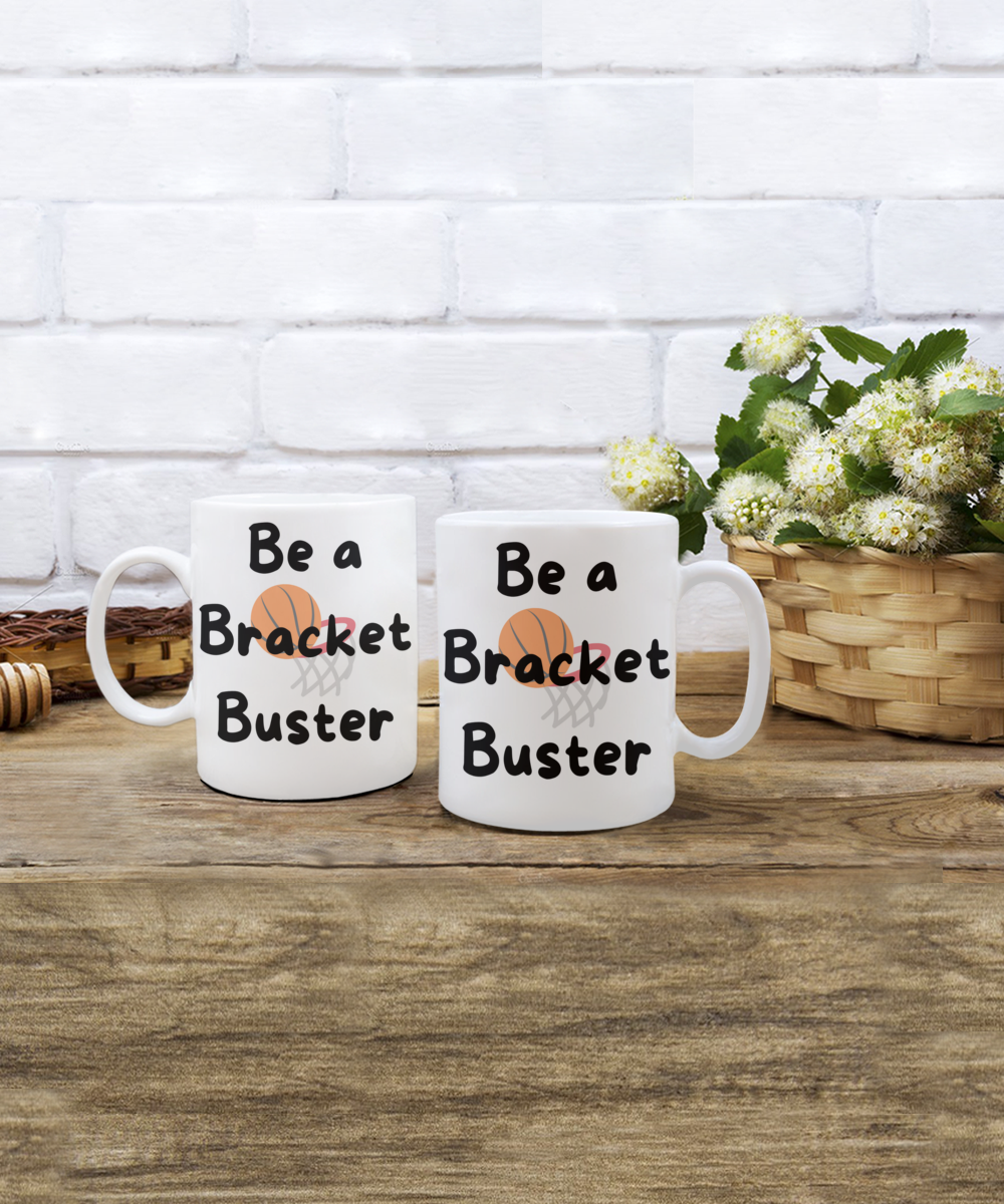 Be a Bracket Buster mug