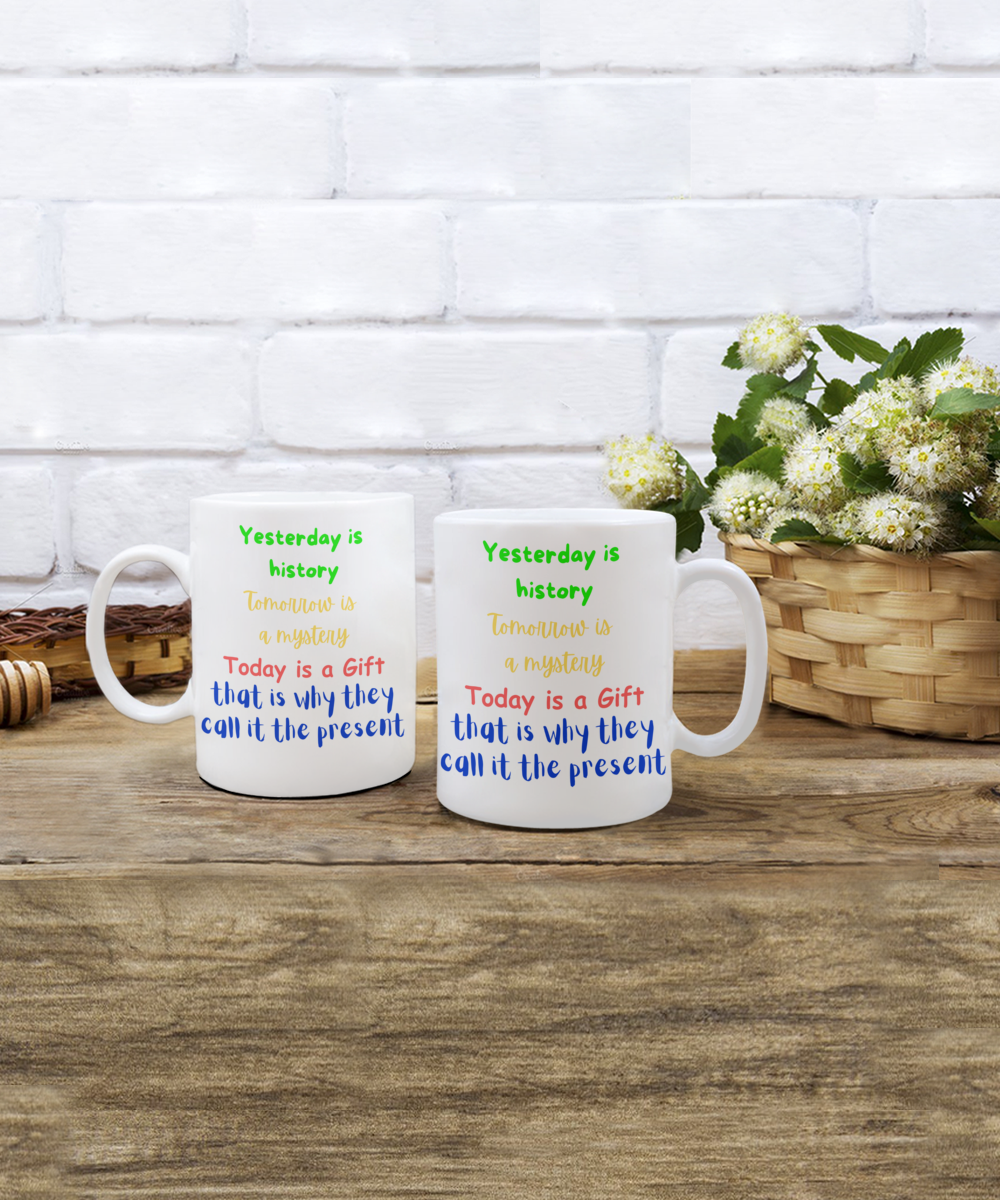 Today is a Gift mug