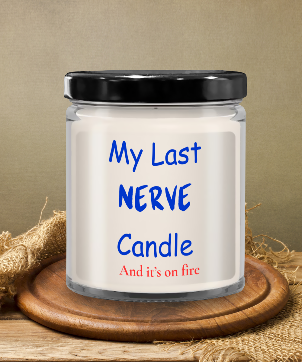 My Last Nerve Candle